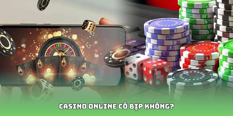 Nguyên nhân tin đồn casino live bịp xuất hiện