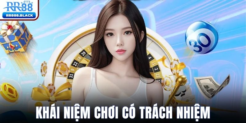 Chơi có trách nhiệm nâng cao trải nghiệm an toàn