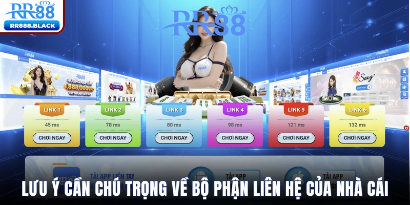 lưu ý cần chú trọng về bộ phận liên hệ của nhà cái