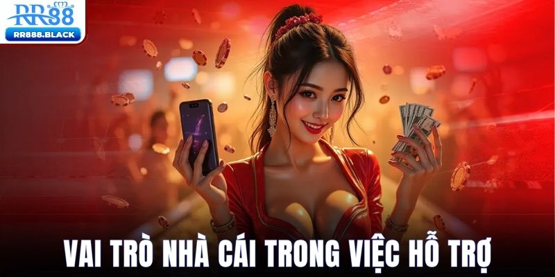 Nhà cái hỗ trợ hội viên duy trì chơi có trách nhiệm